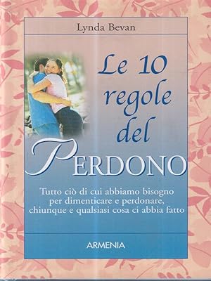 Bild des Verkufers fr Le 10 regole del perdono zum Verkauf von Librodifaccia