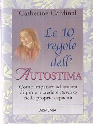 Immagine del venditore per Le 10 regole dell'autostima venduto da Librodifaccia