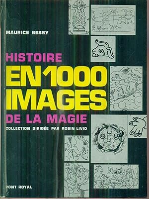 Histoire en 1000 images de la magie