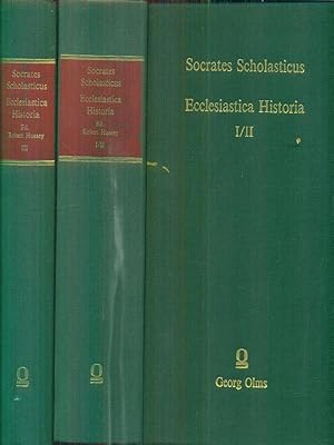 Socrates Scholasticus Ecclesiastica Historia. Vol I/II-III