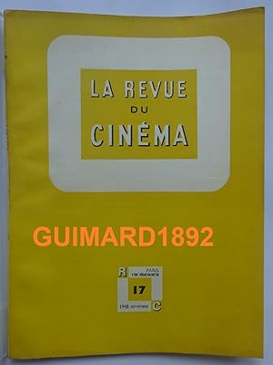 Seller image for La Revue du cinma n17 septembre 1948 for sale by Librairie Michel Giraud
