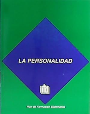 Imagen del vendedor de La Personalidad. Plan de Formacin Sistemtica a la venta por Librera y Editorial Renacimiento, S.A.