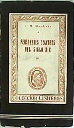 Seller image for Personajes clebres del siglo XIX (I). Edicin y prlogo de Pablo Beltrn de Heredia. for sale by Librera y Editorial Renacimiento, S.A.