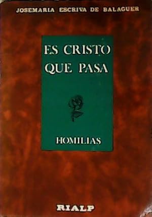 Seller image for Es Cristo que pasa. Homilas. for sale by Librera y Editorial Renacimiento, S.A.