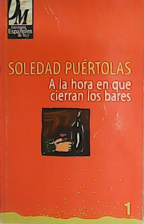 Imagen del vendedor de A la hora que cierran los bares. a la venta por Librera y Editorial Renacimiento, S.A.