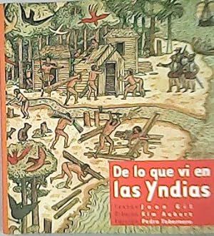 Imagen del vendedor de De lo que vi en las Yndias. Textos Juan Gil. a la venta por Librería y Editorial Renacimiento, S.A.