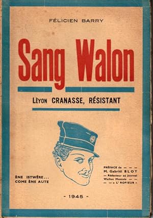 Sang walon. Lèyon Cranasse, résistant