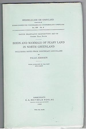 Birds and Mammals of Peary Land in North Greenland. Including notes from North-East Greenland