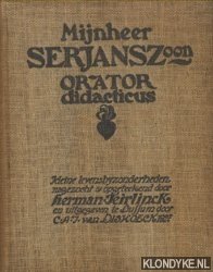 Seller image for Mijnheer J.B. Serjanszoon. Orator Didacticus for sale by Klondyke