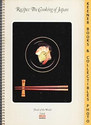 Recipes: The Cooking Of Japan: Foods Of The World Series