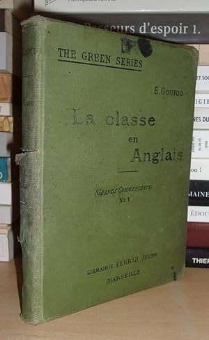 Seller image for LA CLASSE EN ANGLAIS : Grands Commenants n 1 for sale by Planet's books