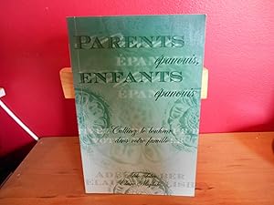 Seller image for PARENTS EPANOUIS, ENFANTS EPANOUIS for sale by La Bouquinerie  Dd
