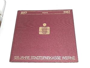 Bild des Verkufers fr 125 Jahre Stadtsparkasse Werne. zum Verkauf von Der-Philo-soph