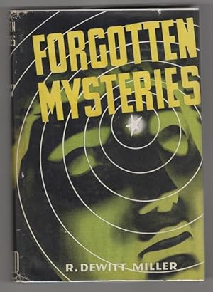 Image du vendeur pour Forgotten Mysteries by R. Dewitt Miller (First Edition) Signed mis en vente par Heartwood Books and Art