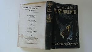 Seller image for The Case of the Angry Mourner for sale by Goldstone Rare Books