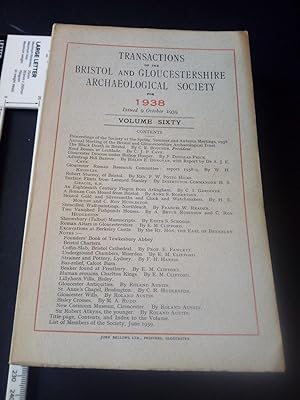 1938 Transactions of the Bristol and Gloucestershire Archaeology Society for 1938. Issued 9 Octob...