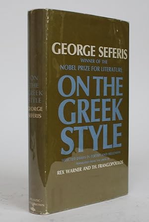 On the Greek Style: Selected Essays in Poetry and Hellenism