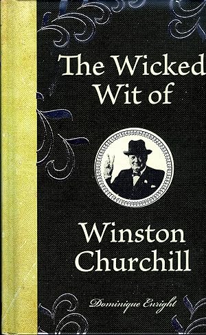 Immagine del venditore per The Wicked Wit of Winston Churchill venduto da James F. Balsley, Bookseller