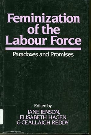 Seller image for Feminization of the Labour Force : Paradoxes and Promises for sale by Librairie Le Nord