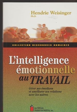 Seller image for L' Intelligence Emotionnelle au Travail for sale by Livres Norrois