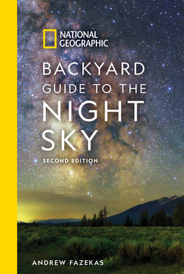 Immagine del venditore per National Geographic Backyard Guide to the Night Sky, 2nd Edition (Paperback or Softback) venduto da BargainBookStores