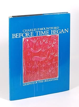 Seller image for Before Time Began: Legends of the Dreamtime for sale by Dividing Line Books