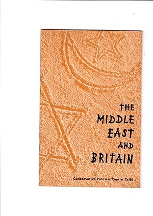 Seller image for The Middle East and Britain; a conservative reappraisal for sale by Gwyn Tudur Davies
