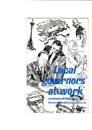 Seller image for Local Governors at Work (Conservatve Political Centre. Local Government series) for sale by Gwyn Tudur Davies