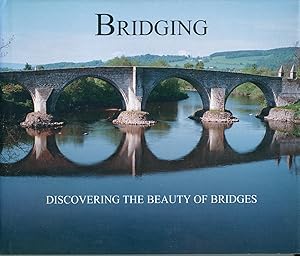 Bridging, Discovering The Beauty of Bridges