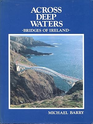 Across Deep Waters, Bridges of Ireland