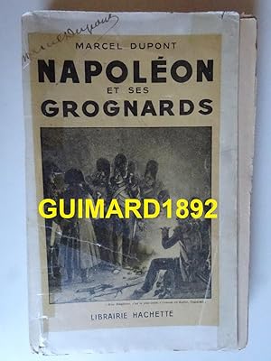 Bild des Verkufers fr Napolon et ses grognards zum Verkauf von Librairie Michel Giraud