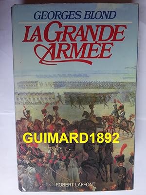 Seller image for La Grande Arme for sale by Librairie Michel Giraud