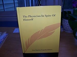 Seller image for The Physician In Spite Of Himself for sale by Western Canon Books