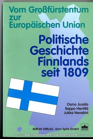 Bild des Verkufers fr Politische Geschichte Finnlands seit 1809 : vom Grofrstentum zur Europischen Union zum Verkauf von Dennis Wolter