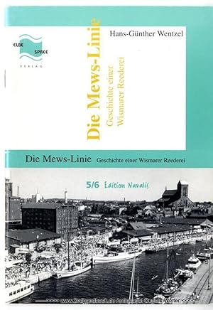 Bild des Verkufers fr Die Mews-Linie : die Geschichte einer Wismarer Reederei zum Verkauf von Dennis Wolter