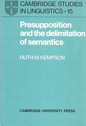 Presupposition and the Delimitation of Semantics