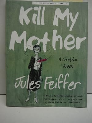 Signed; Kill My Mother: A Graphic Novel