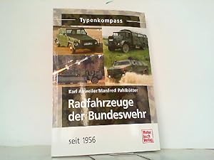 Bild des Verkufers fr Radfahrzeuge der Bundeswehr seit 1956 (Typenkompass). zum Verkauf von Antiquariat Ehbrecht - Preis inkl. MwSt.