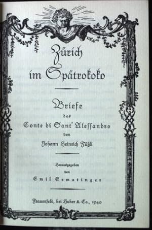 Bild des Verkufers fr Zrich im Sptrokoko, Briefe des Conte die Sant' Alessandro zum Verkauf von books4less (Versandantiquariat Petra Gros GmbH & Co. KG)