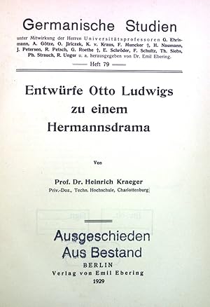 Image du vendeur pour Entwrfe Otto Ludwigs zu einem Hermannsdrama. Germanische Studien, Heft 79 mis en vente par books4less (Versandantiquariat Petra Gros GmbH & Co. KG)