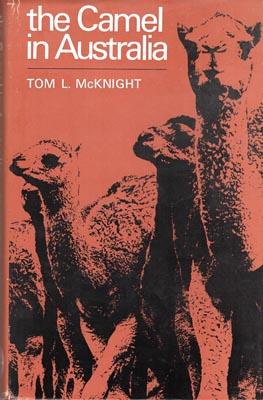 Bild des Verkufers fr The Camel in Australia. zum Verkauf von Berkelouw Rare Books