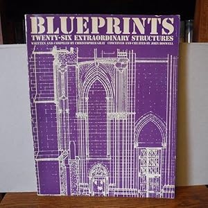 Blueprints: Twenty-Six Extraordinary Structures