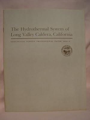 Seller image for THE HYDROTHERMAL SYSTEM OF LONG VALLEY CALDERA, CALIFORNIA; GEOHYDROLOGY OF GEOTHERMAL SYSTEMS: PROFESSIONAL PAPER 1044-A for sale by Robert Gavora, Fine & Rare Books, ABAA