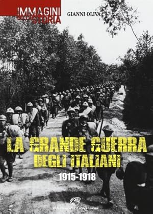 Seller image for La Grande Guerra degli Italiani.1915-1918. for sale by FIRENZELIBRI SRL