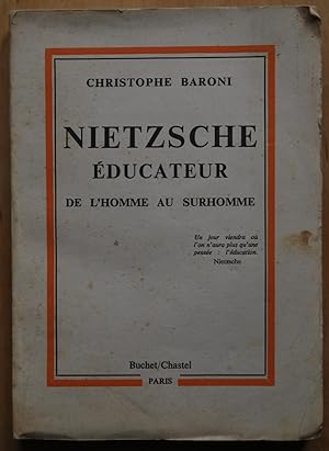 Image du vendeur pour Nietzsche ducateur. De l'homme au surhomme. mis en vente par ShepherdsBook
