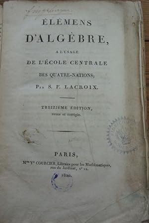 Bild des Verkufers fr lmens d'Algbre, a l'usage de l'cole centrale des quatre-nations. zum Verkauf von Antiquariat Bookfarm