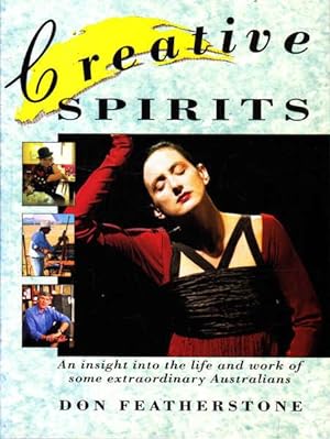 Seller image for Creative Spirits: An Insight into the Life and Work of Some Extraordinary Australians for sale by Goulds Book Arcade, Sydney