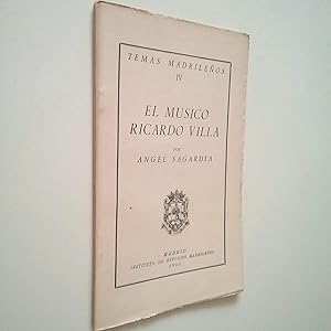 Imagen del vendedor de Temas madrileos IV: El msico Ricardo Villa a la venta por MAUTALOS LIBRERA