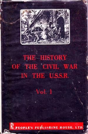 Imagen del vendedor de The History of the Civil War in the USSR: Volume 1 a la venta por Goulds Book Arcade, Sydney