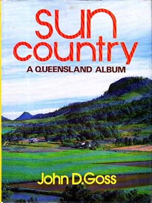 Seller image for Sun Country: a Queensland Album for sale by Goulds Book Arcade, Sydney